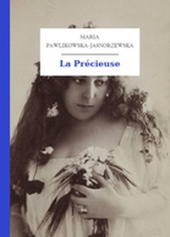 Maria Pawlikowska-Jasnorzewska, La Précieuse