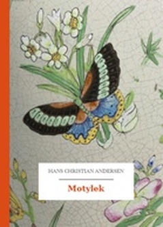 Hans Christian Andersen, Baśnie, Motylek