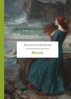William Shakespeare (Szekspir), Burza