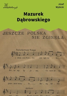 Józef Wybicki, Mazurek Dąbrowskiego