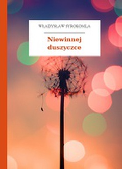 Władysław Syrokomla, Wybryki dobrego humoru, Niewinnej duszyczce