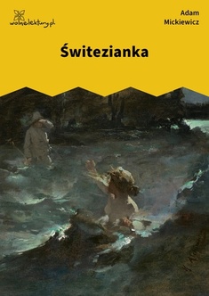 Adam Mickiewicz, Ballady i romanse, Świtezianka