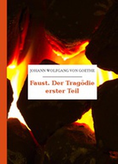 Johann Wolfgang Von Goethe Faust Faust Der Tragödie Erster Teil