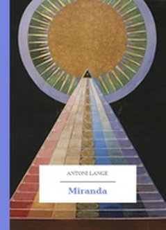 Antoni Lange, Miranda